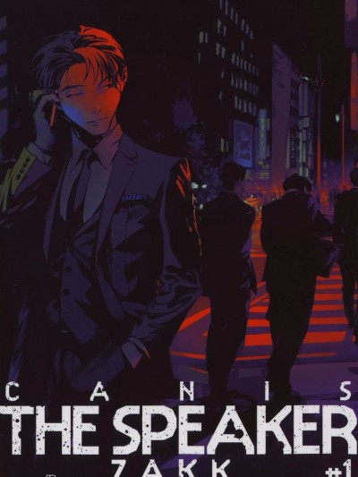 CANIS-THE SPEAKER-发语者- #1[ZAKK] CANIS THE SPEAKER #1