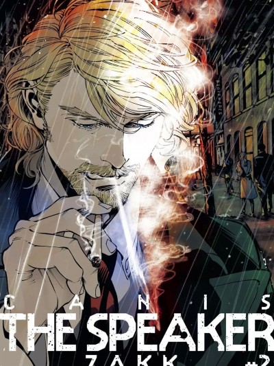 CANIS-THE SPEAKER-发语者- #2[ZAKK] CANIS THE SPEAKER #2